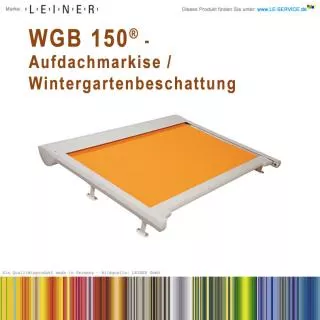 WGB 150® - Wintergartenmarkise für die Aufdach-Montage LEINER WGB 150® - Wintergarte...