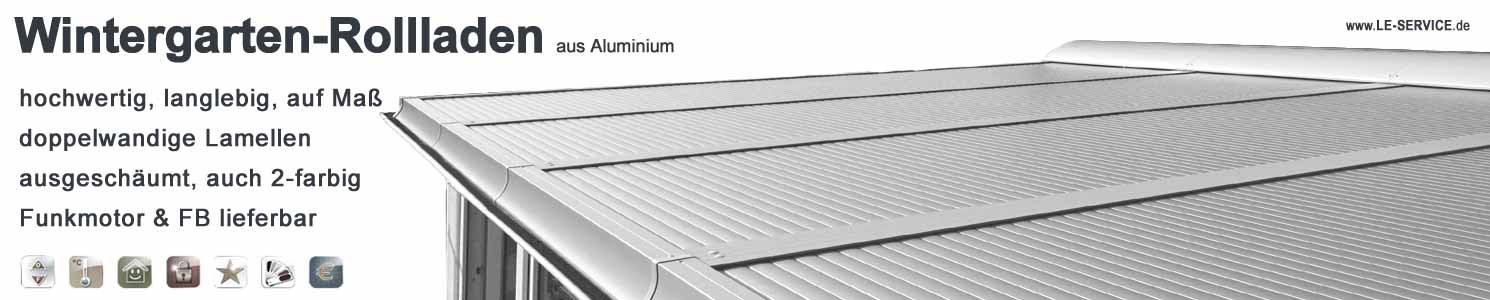 Wintergartenrollladen als Hitzeschutz aus Aluminium Wintergartenrollladen als Hitzeschutz aus Aluminium